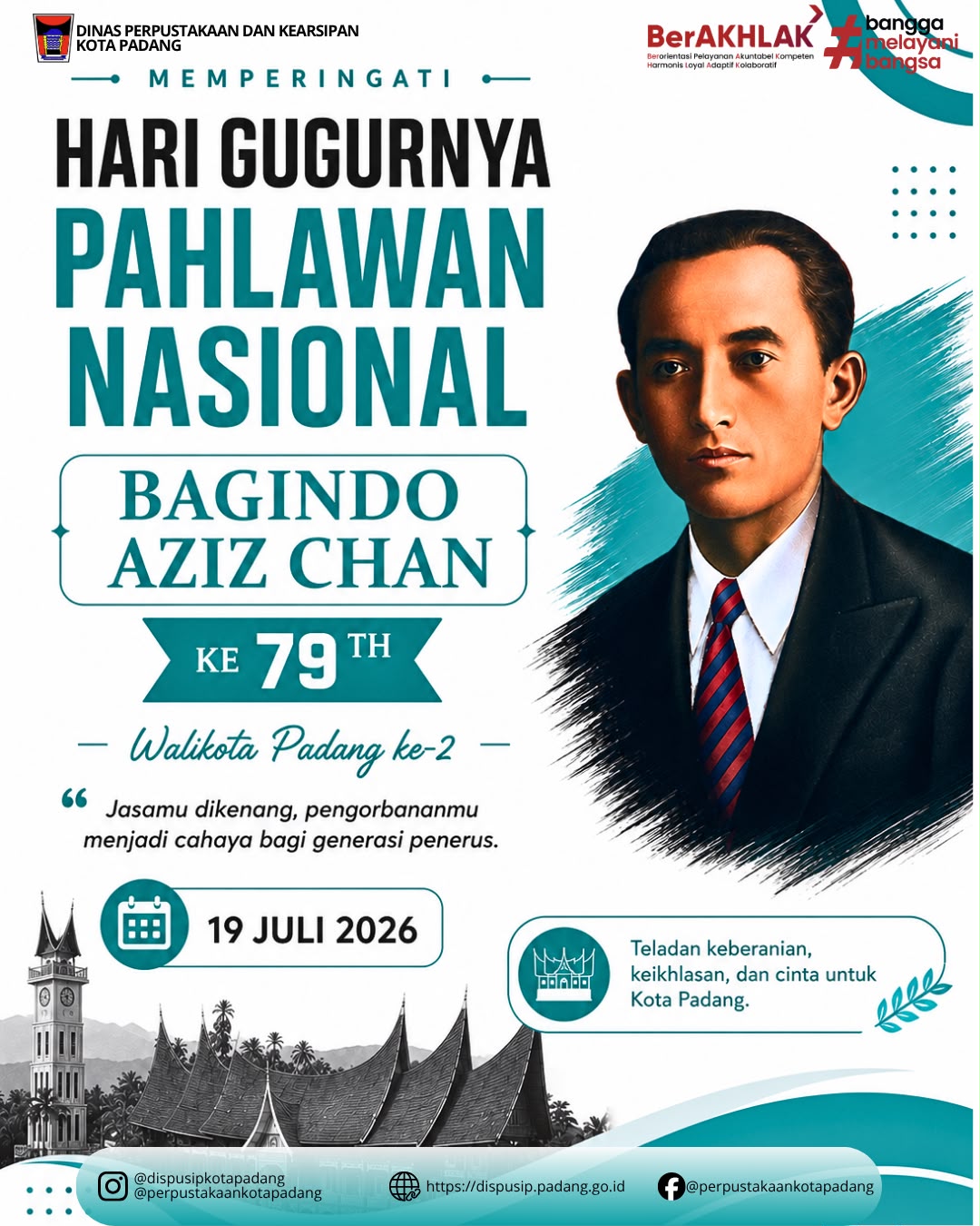 MEMPERINGATI HARI GUGURNYA PAHLAWAN NASIONAL BAGINDO AZIZ CHAN KE-79