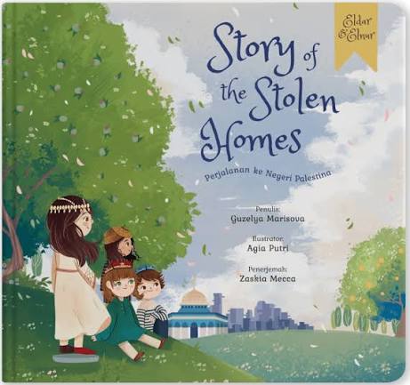 Story The Stolen Homes Perjalanan Ke Negeri Palestina
