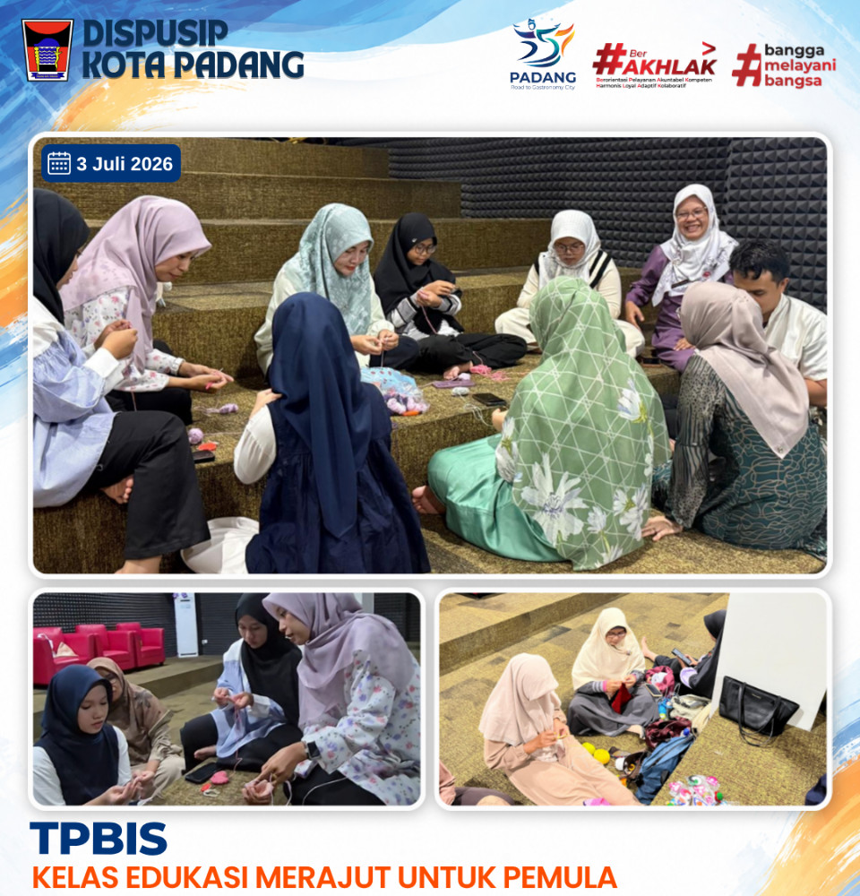 Kelas Edukasi Merajut untuk Pemula TPBIS, Dispusip Kota Padang Bekali Masyarakat dengan Keterampilan Kreatif
