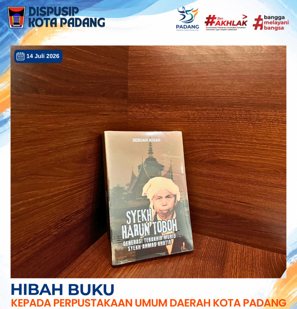 Perkaya Khazanah Sejarah Ulama, Dinas Perpustakaan dan Kearsipan Kota Padang Terima Hibah Buku Syekh Harun Toboh